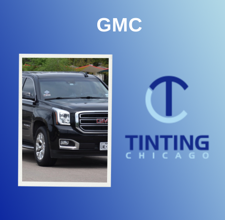 Tinting GMC in Chicago: Tinting Options, Factory Tint, and Prices