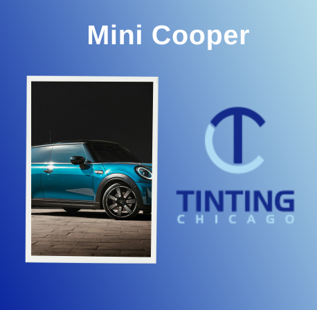 Tinting Mini Cooper in Chicago: What Tint Option Choose?